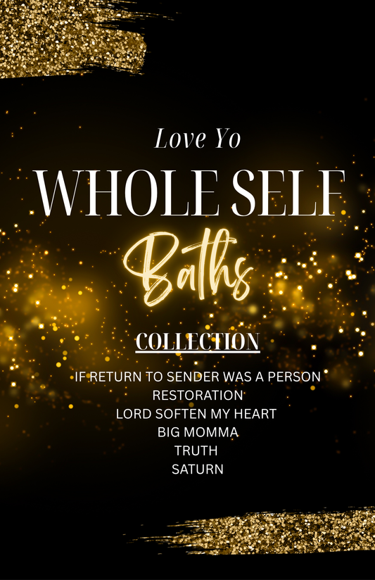 Love Yo Whole Self Spiritual Bath Collection (2 Servings Per Bath)